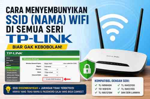 Biar Gak Kebobolan! Berikut Cara Menyembunyikan SSID (Nama) WiFi disemua Seri TP-LINK