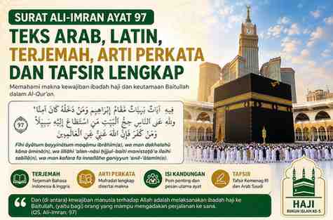 Surat Ali-Imran Ayat 97 Teks Arab, Latin, Terjemah, Arti Perkata dan Tafsir