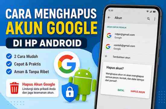 Begini Cara Menghapus Akun Google di HP Android